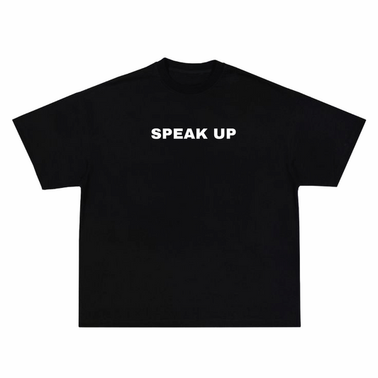 SPEAK UP